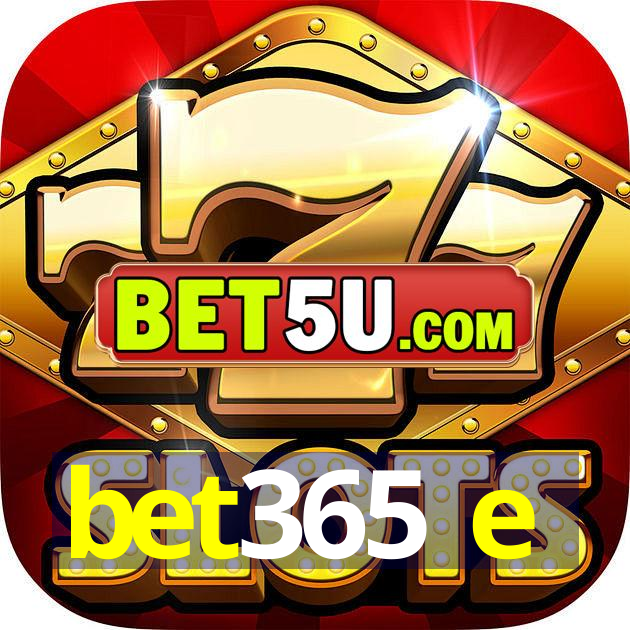 bet365 e